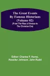 The Great Events by Famous Historians (Volume 02) (From the Rise of Greece to the Christian Era) cover