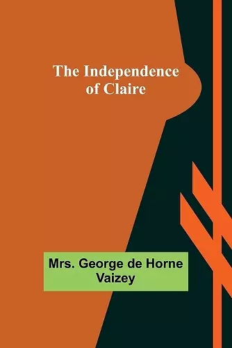 The Independence of Claire cover