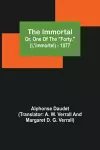 The Immortal; Or, One Of The Forty. (L'immortel) - 1877 cover