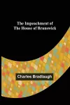 The Impeachment of The House of Brunswick cover