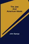 The Jew and American Ideals cover