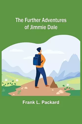 The Further Adventures of Jimmie Dale cover