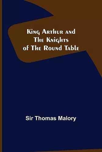 King Arthur and the Knights of the Round Table cover