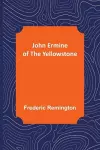 John Ermine of the Yellowstone cover