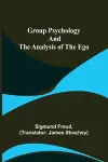 Group Psychology and The Analysis of The Ego cover