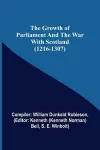 The Growth of Parliament and the War with Scotland (1216-1307) cover