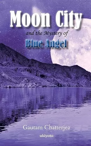 Moon City and the Mystery of Blue Angel cover