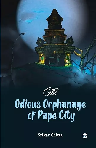 The Odious Orphanage of Pape City cover