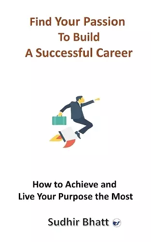 Find Your Passion to Build A Successful Career cover