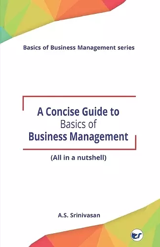 A Concise Guide to Basics of Business Management cover