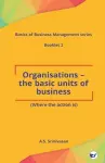 Organisations - The Basic Units of Business cover