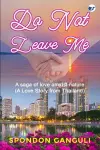 Do Not Leave Me: A Saga of Love Amidst Nature. A Boy Love Story from Thailand cover