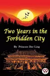 Two Years in the Forbidden City cover