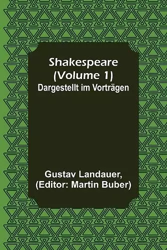 Shakespeare (Volume 1); Dargestellt im Vorträgen cover