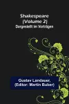Shakespeare (Volume 2); Dargestellt im Vorträgen cover