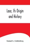 Lace, Its Origin and History cover