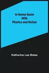 In Sunny Spain with Pilarica and Rafael cover