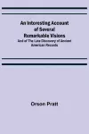 An Interesting Account of Several Remarkable Visions; And of the Late Discovery of Ancient American Records cover