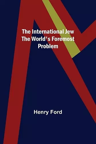 The International Jew The World's Foremost Problem cover