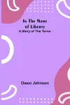 In the Name of Liberty; A Story of the Terror cover
