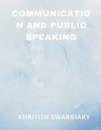 Communication and Public Speaking cover