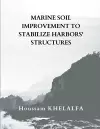 Marine soil improvement To Stabilize Harbors' structures cover