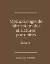 Méthodologie de fabrication des structures portuaires (Tome II) cover