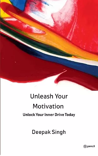 Unleash Your Motivation cover