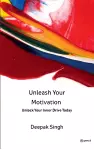 Unleash Your Motivation cover