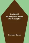 Der Begriff der Religion im System der Philosophie cover