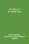 The Magic of the Middle Ages cover