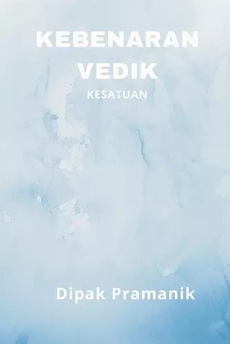 Kebenaran Vedik - Kesatuan cover