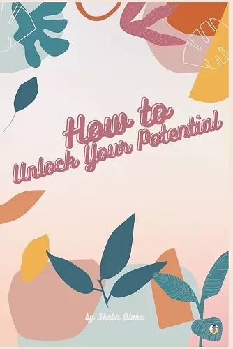 How to Unlock Your Potential cover