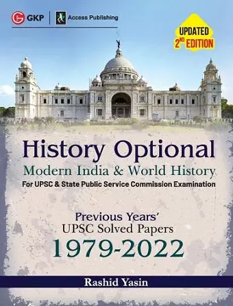 History Optional - Modern India & World History - Previous Years' UPSC Solved Papers 1979-2022 2ed by Access cover