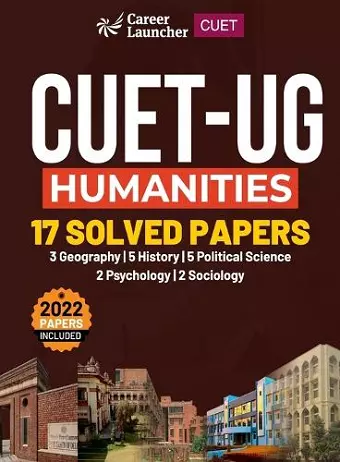 CUET 2022-23 : Solved Papers -Humanities ( History/ Geography/Political Science/Sociology/Psychology) cover