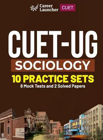 CUET-UG 2023 : 10 Practice Sets - Sociology - (2 Solved Papers & 8 Mock Tests) cover
