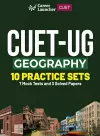 CUET-UG 2023 : 10 Practice Sets - Geography - (3 Solved Papers & 7 Mock Tests) cover