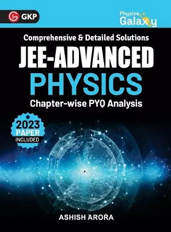 Physics Galaxy 2024 : JEE Advanced - Physics - Chapter wise PYQ Analysis cover