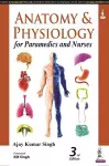 Anatomy and Physiology for Paramedics and Nurses cover