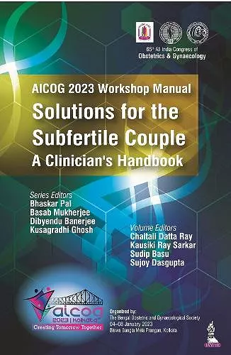 AICOG 2023 Workshop Manual: Solutions for the Subfertile Couple cover