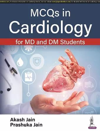 MCQs in Cardiology for MD and DM Students cover