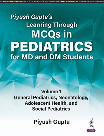 Piyush Gupta’s Learning Through MCQs in Pediatrics for MD and DM Students cover