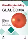 Clinical Decision Making in Glaucoma cover