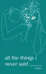 all the things i never said. cover