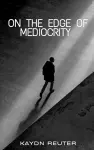 On The Edge Of Mediocrity. cover