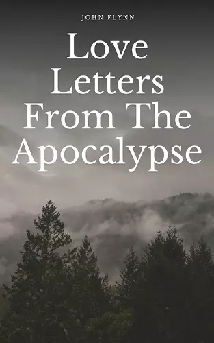 Love Letters From The Apocalypse cover