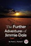 The Further Adventures of Jimmie Dale cover