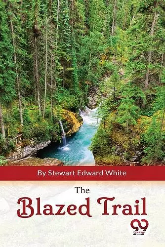 The Blazed Trail cover