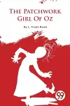 The Patchwork Girl of Oz cover