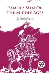 Famous Men of the Middle Ages cover